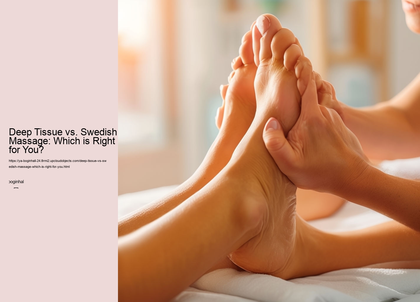 Deep Tissue vs. Swedish Massage: Which is Right for You?